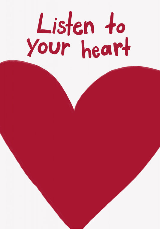 Listen To Your Heart Poster och Canvastavla