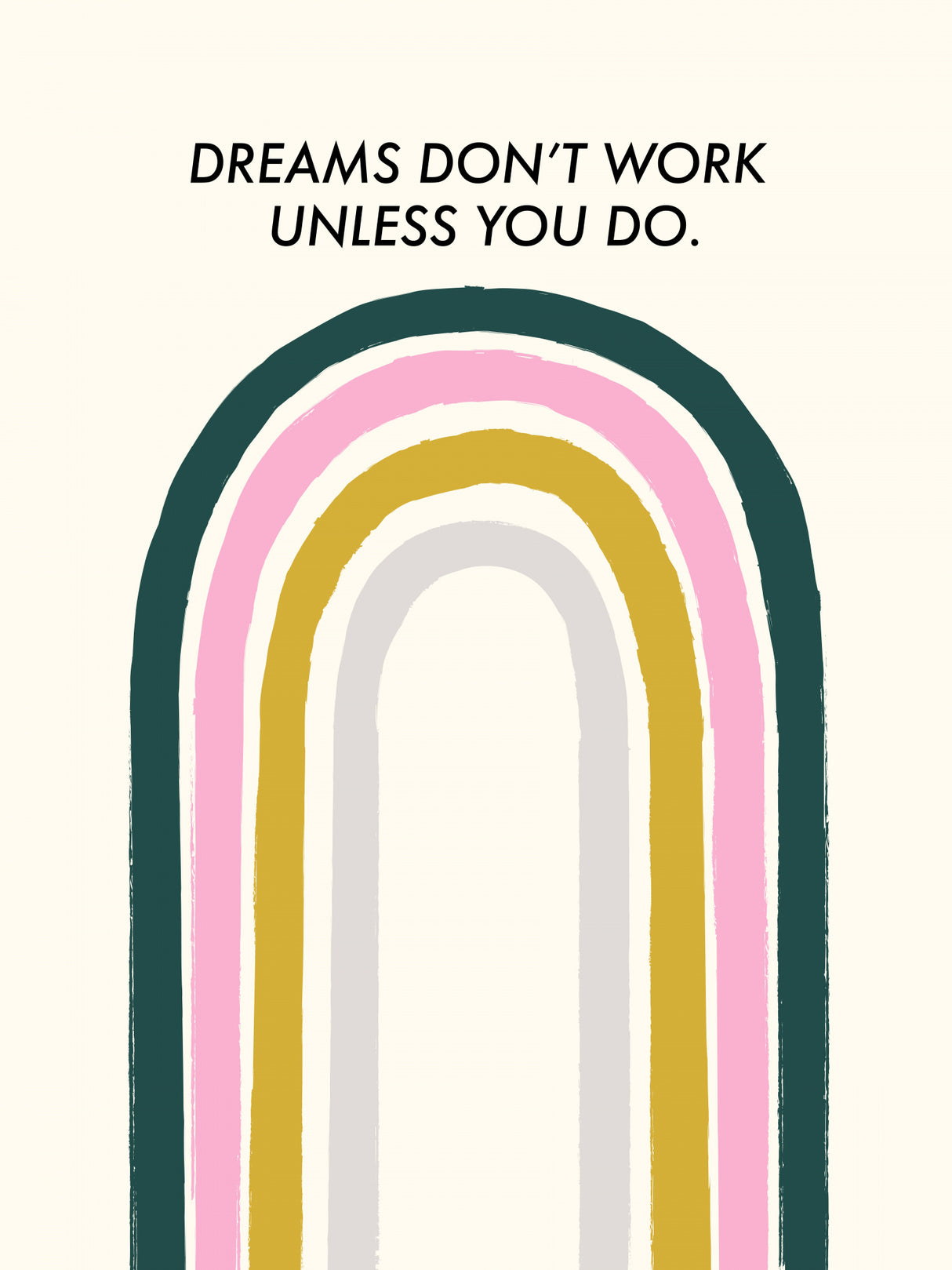 Dreams Don't Work Unless You Do Poster och Canvastavla