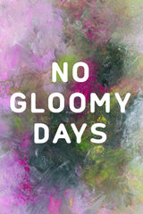 No gloomy days (green) Poster och Canvastavla