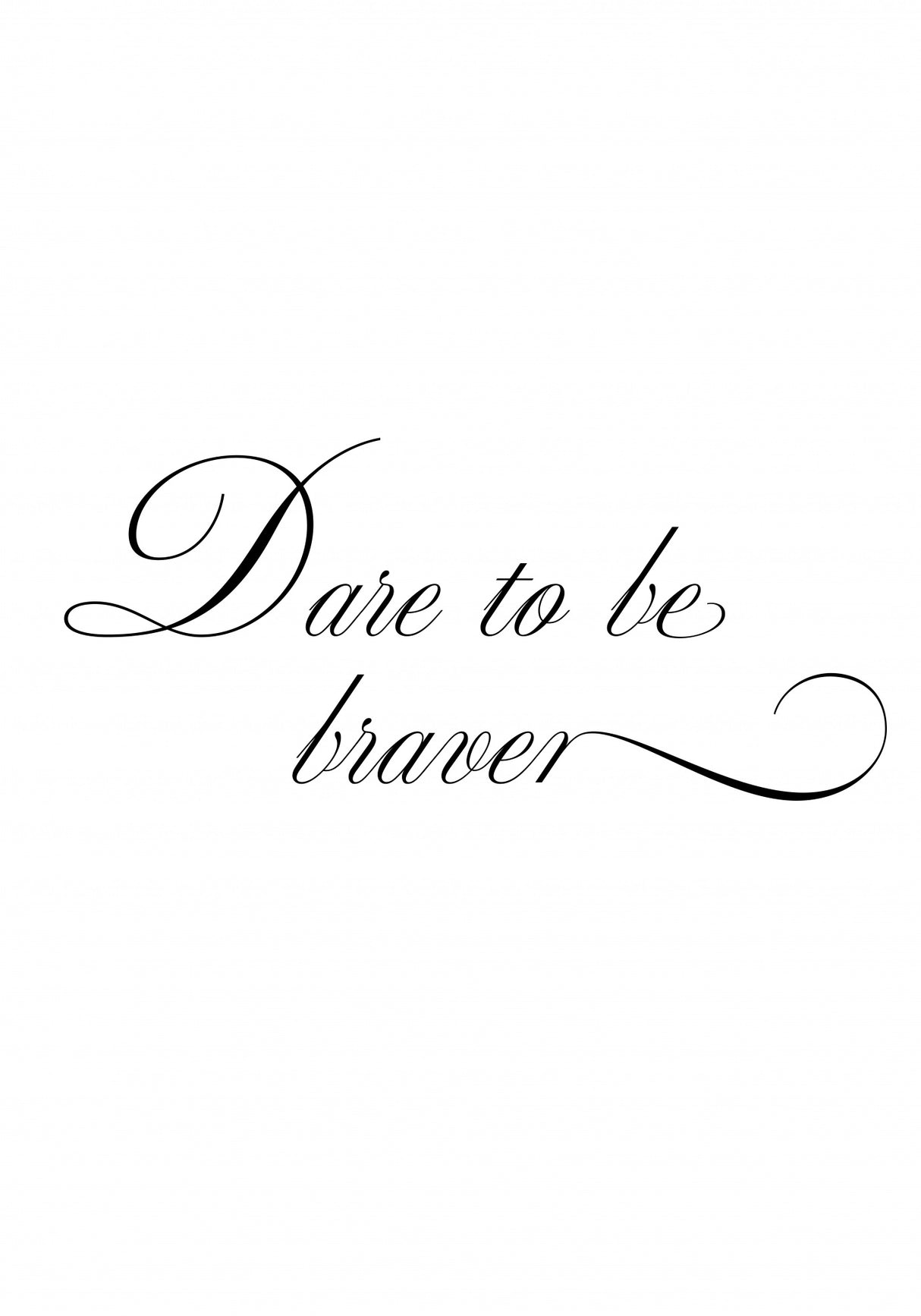 Dare to be braver Poster och Canvastavla