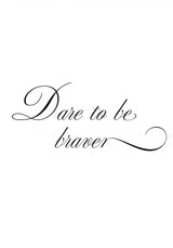 Dare to be braver Poster och Canvastavla