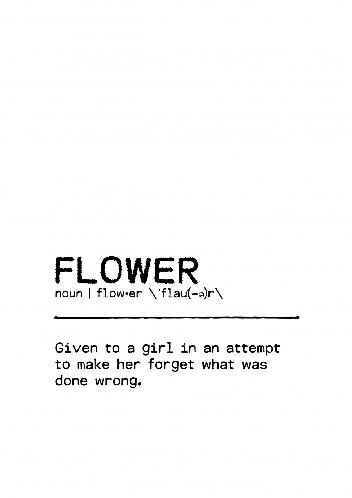 Quote Flower Wrong Poster och Canvastavla