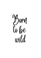 Barncitat Born to be wild barnposter
