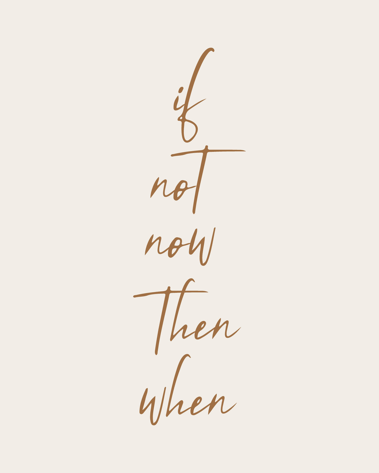If Not Now Poster och Canvastavla