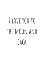 Barncitat I love you to the moon and back barnposter
