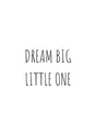 Barncitat Dream big little one barnposter