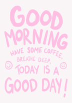Good Morning Poster och Canvastavla