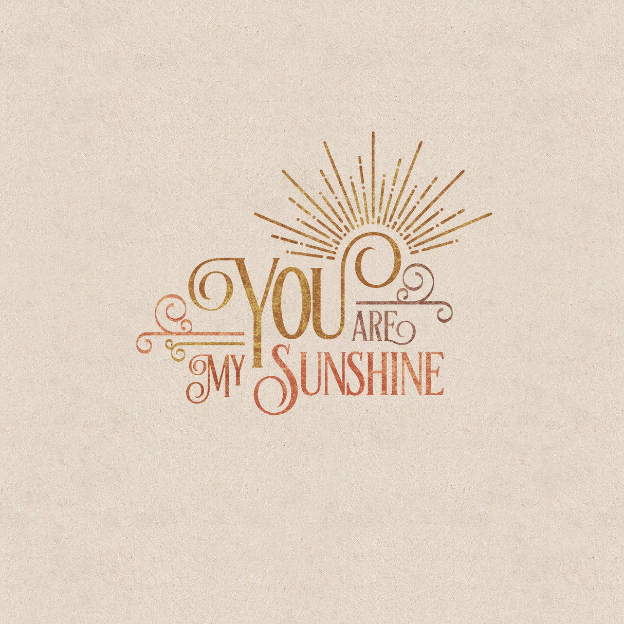 You Are My Sunshine Poster och Canvastavla
