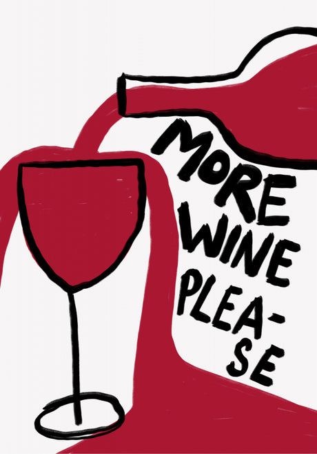 More Wine Please Poster Kitchen poster eller kökstavla