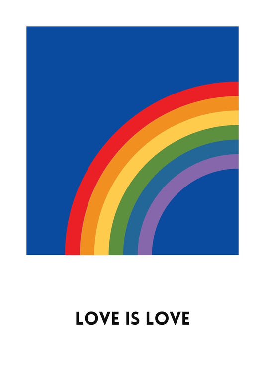 Love is love, rainbow poster