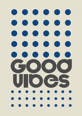 Good Vibes Blue Poster och Canvastavla