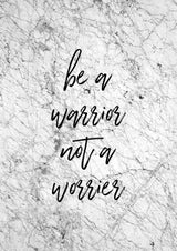 Be a Warrior Poster och Canvastavla