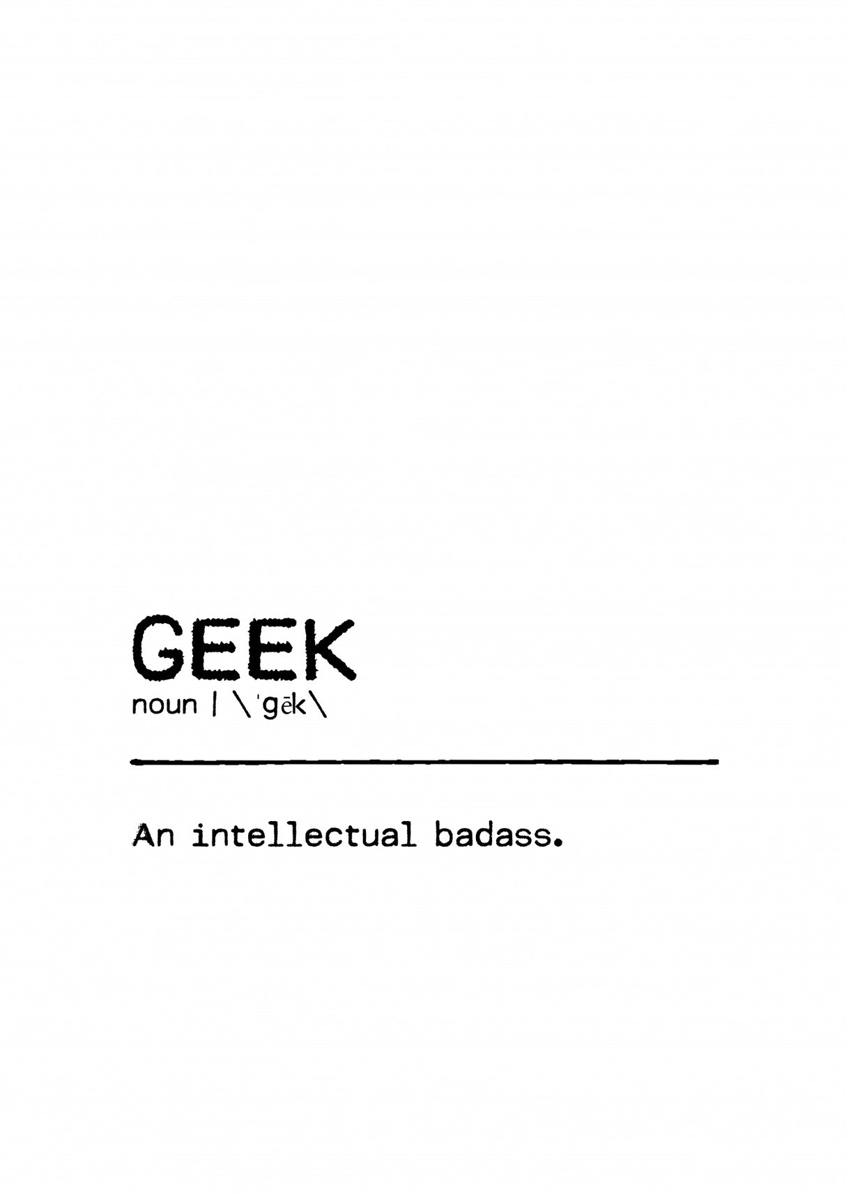 Quote Geek Badass Poster och Canvastavla