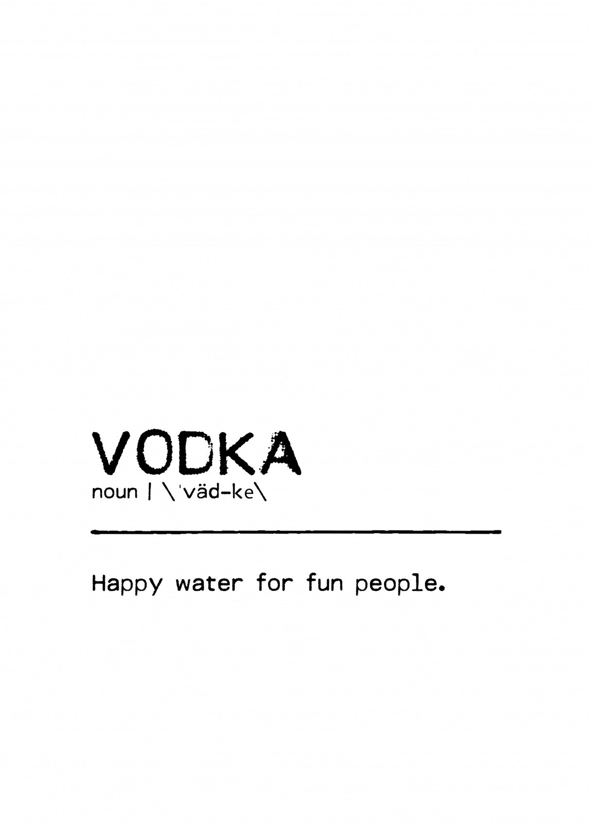Quote Vodka Fun Poster och Canvastavla