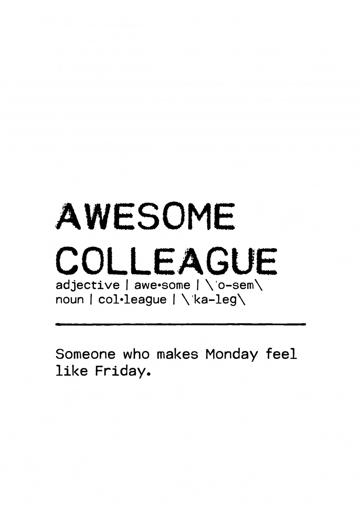 Quote Awesome Colleague Friday Poster och Canvastavla