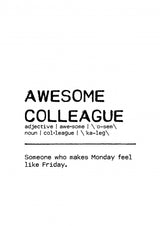 Quote Awesome Colleague Friday Poster och Canvastavla