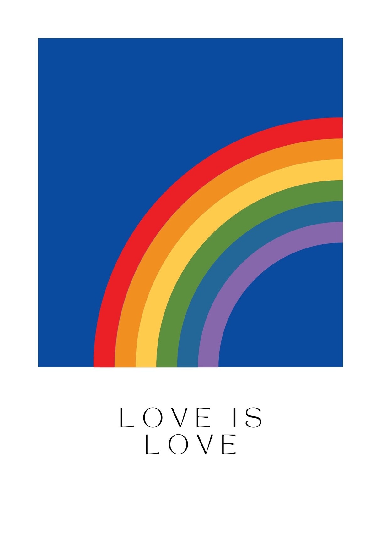 Love is love, rainbow poster