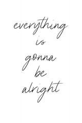 Everything is gonna be alright Poster och Canvastavla