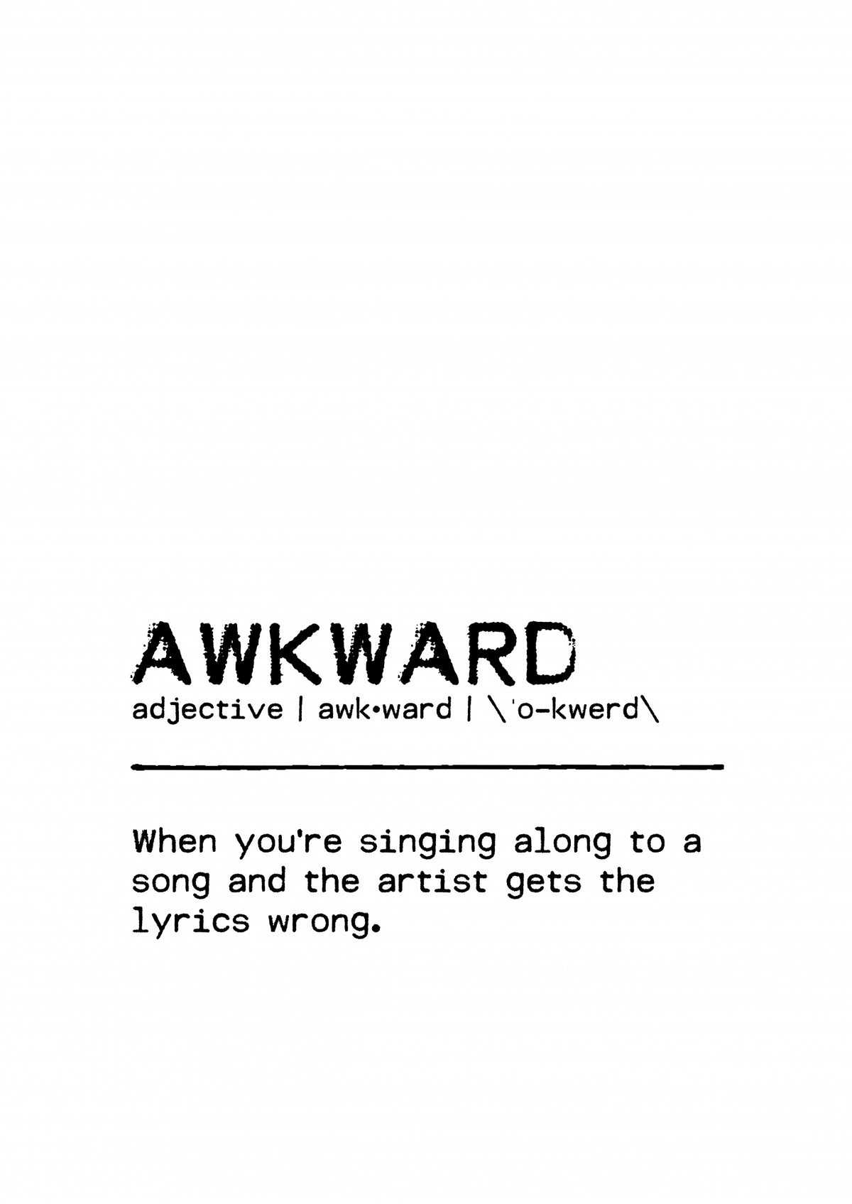 Quote Awkward Song Poster och Canvastavla