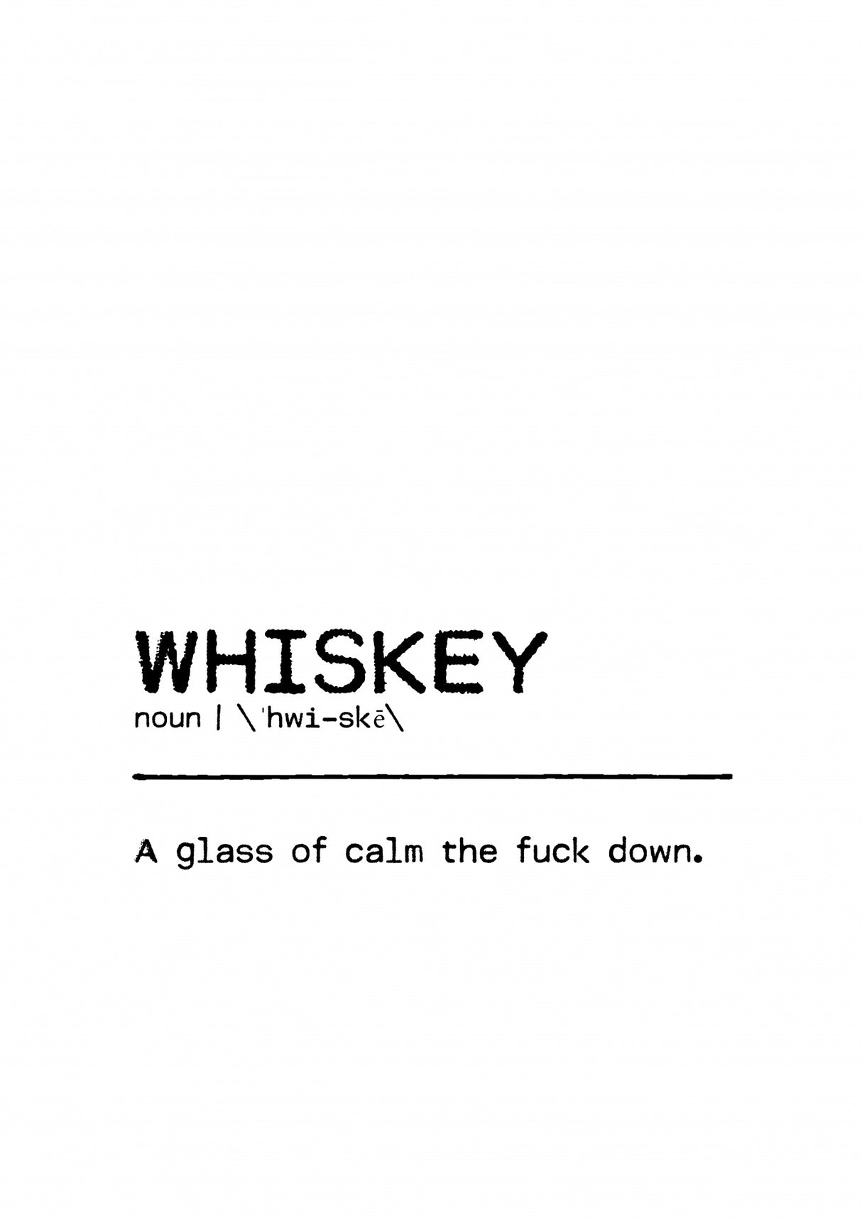 Quote Whiskey Calm Poster och Canvastavla