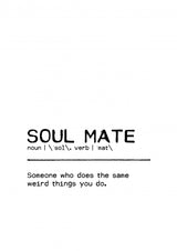Quote Soul Mate Weird Poster och Canvastavla