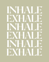 Inhale Exhale Poster och Canvastavla