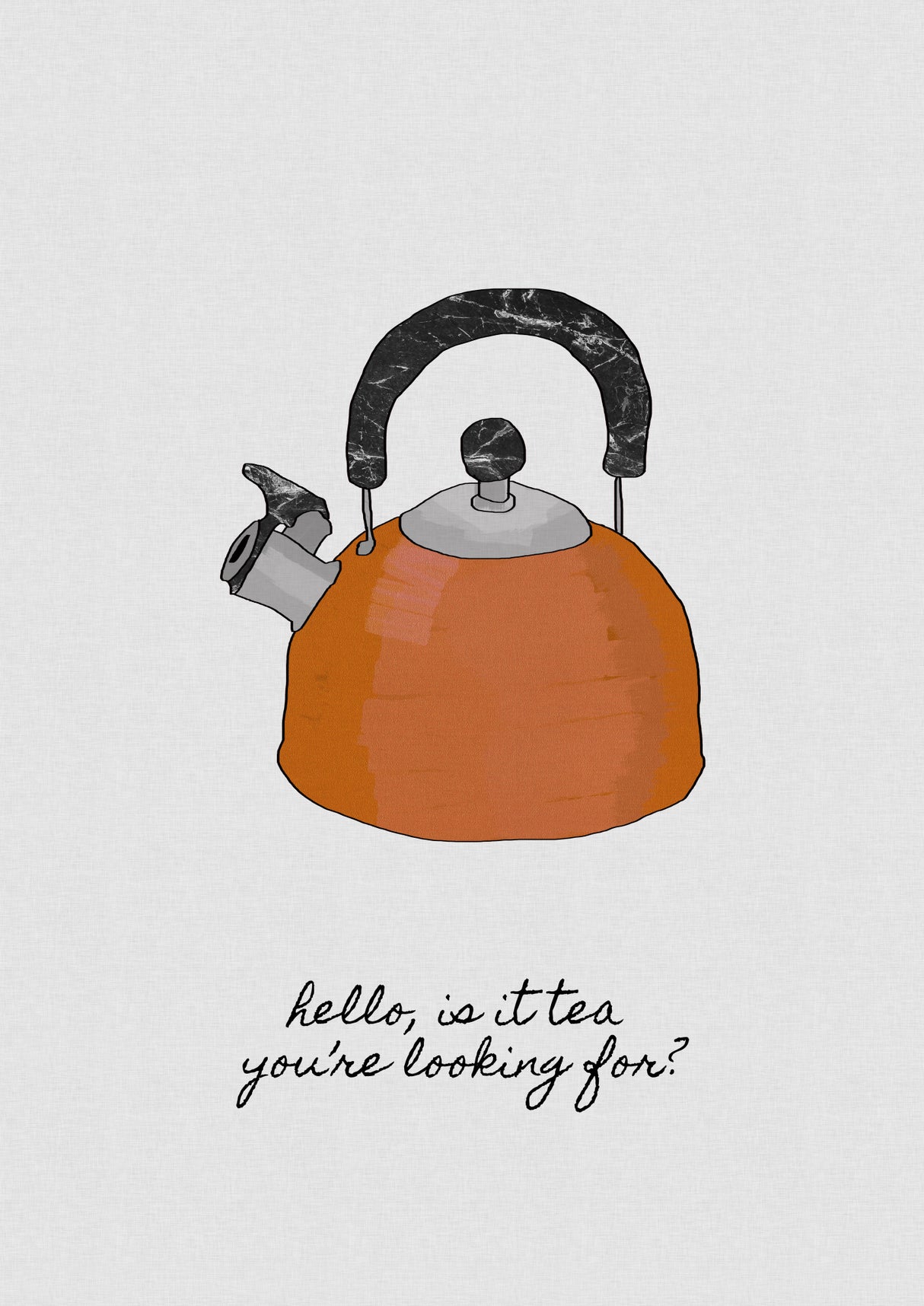 Hello Is It Tea Poster och Canvastavla