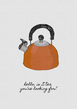 Hello Is It Tea Poster och Canvastavla