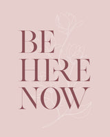 Be Here Now No3 Poster och Canvastavla