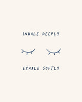 Inhale Deep Poster och Canvastavla