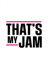 That's My Jam Poster och Canvastavla