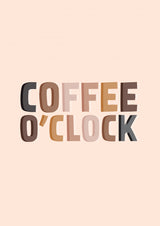 Coffee O'Clock Poster och Canvastavla