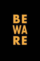 Beware Poster och Canvastavla