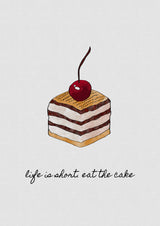 Life Is Short Eat the Cake Poster och Canvastavla