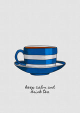 Keep Calm &amp; Drink Tea Poster och Canvastavla