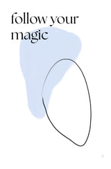 Follow your magic Poster och Canvastavla