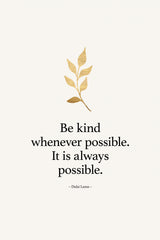 Always Be Kind Poster och Canvastavla