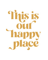 Happy Place No1 Poster och Canvastavla