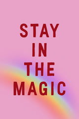 Stay In the Magic Poster och Canvastavla