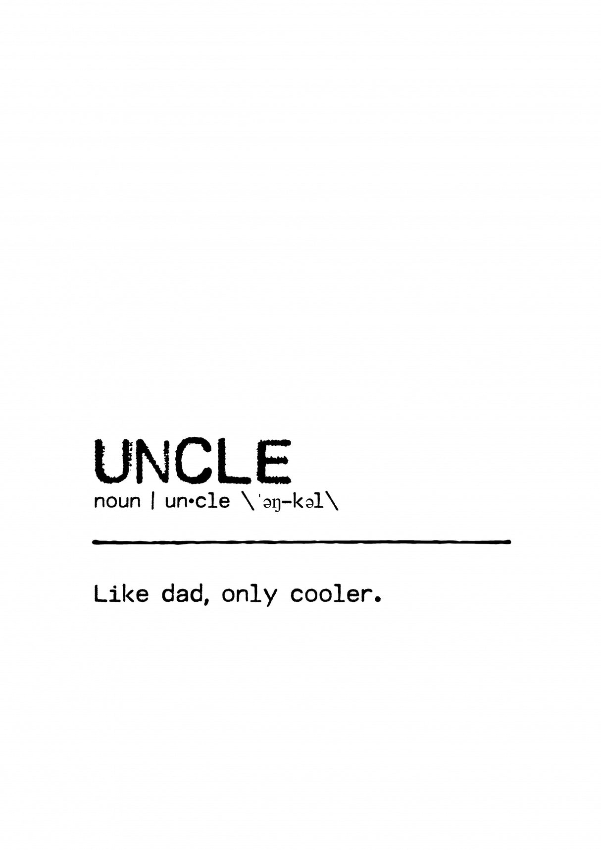 Quote Uncle Cool Poster och Canvastavla
