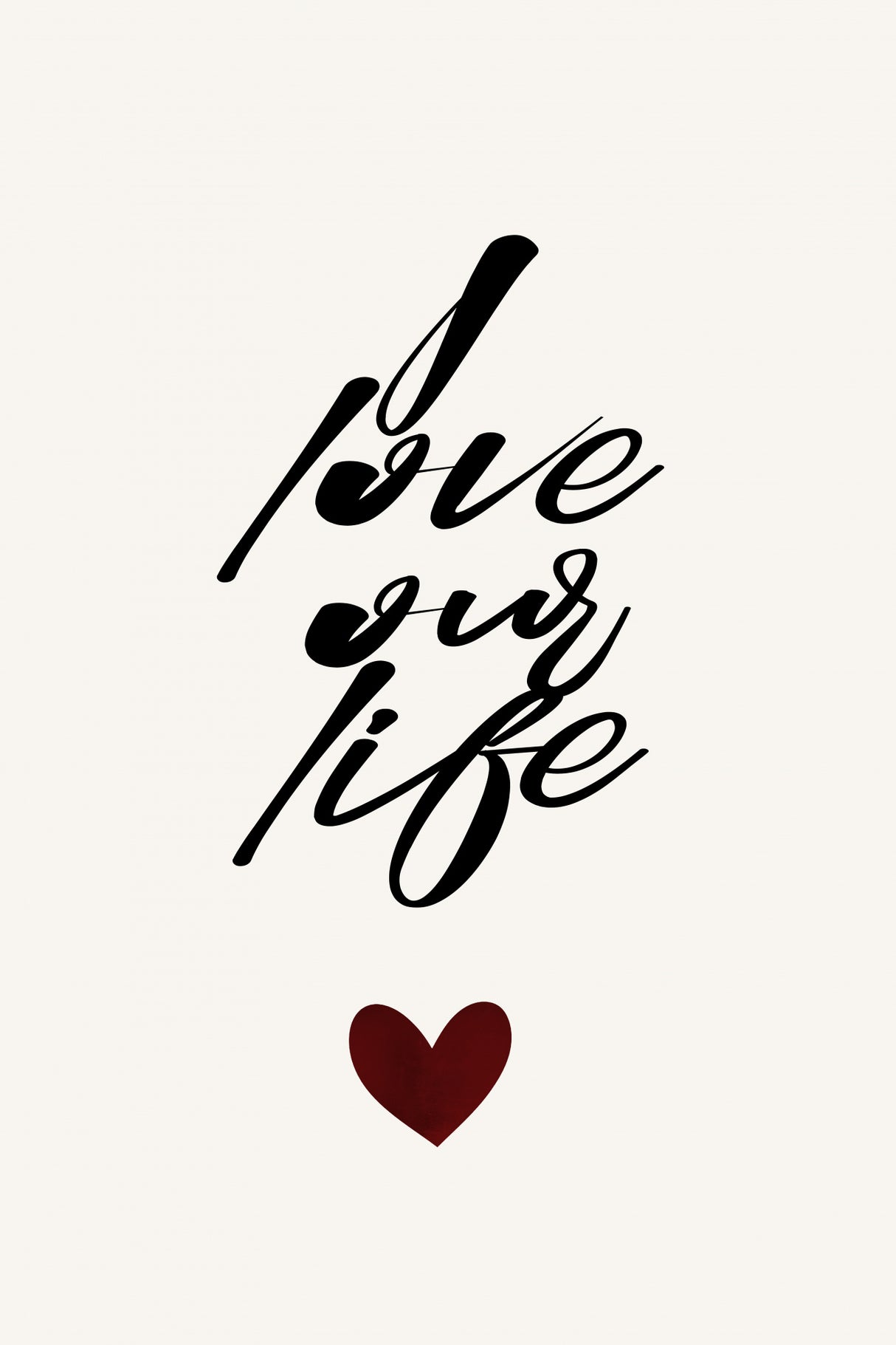 I Love Our Life Poster och Canvastavla
