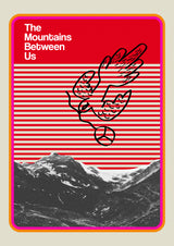 Mountains Between Us Poster och Canvastavla