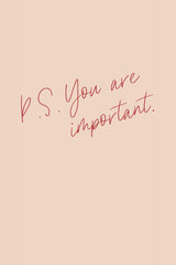 P.S. You are important Poster och Canvastavla