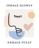 Inhale Slow Poster och Canvastavla