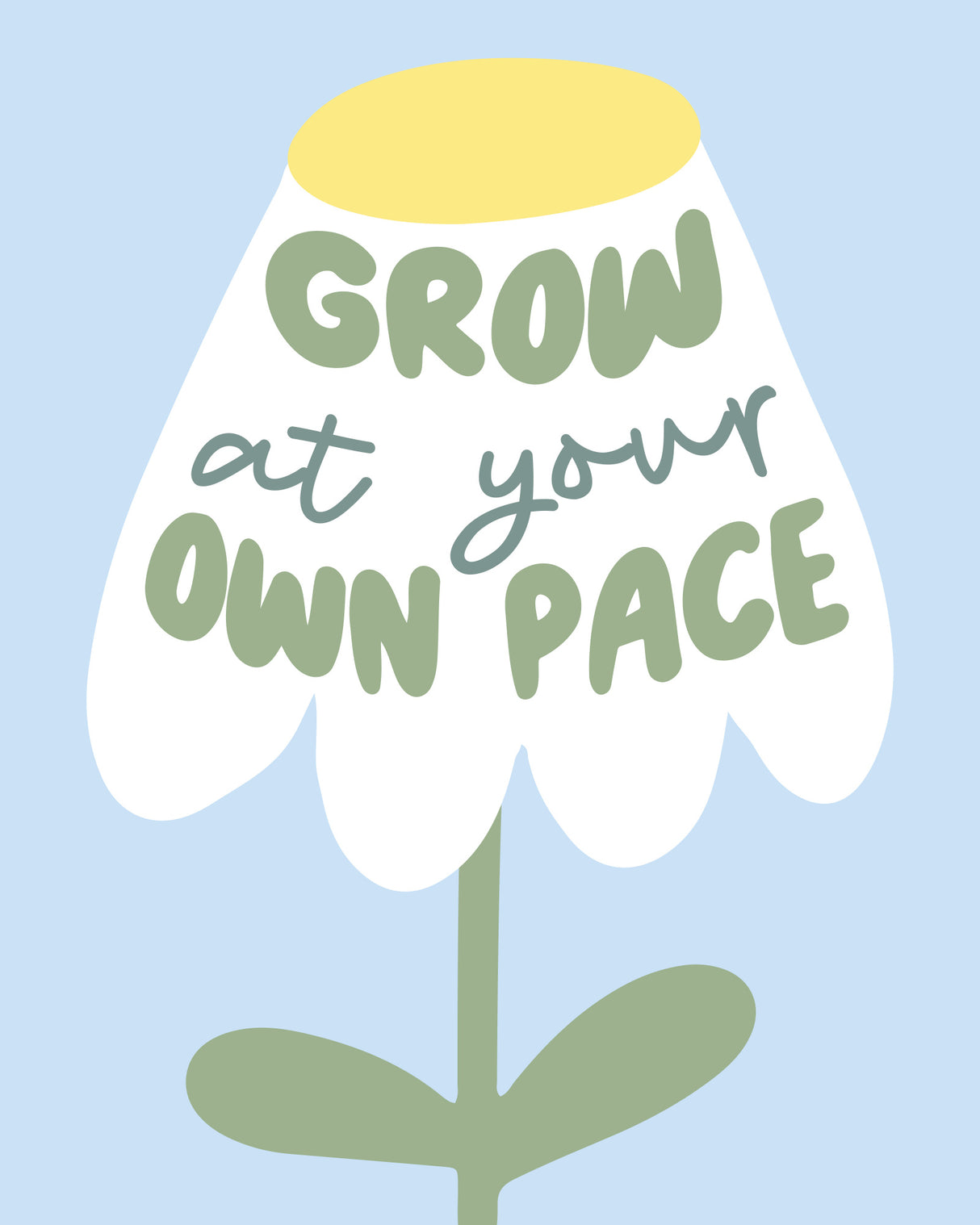 Grow At Your Pace Poster och Canvastavla