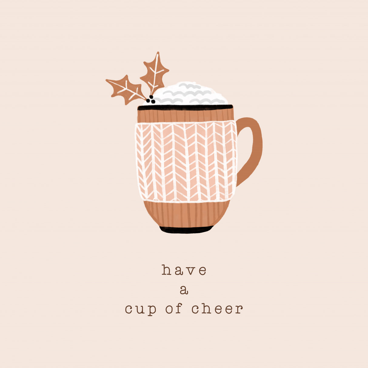 Have a Cup of Cheer Poster och Canvastavla