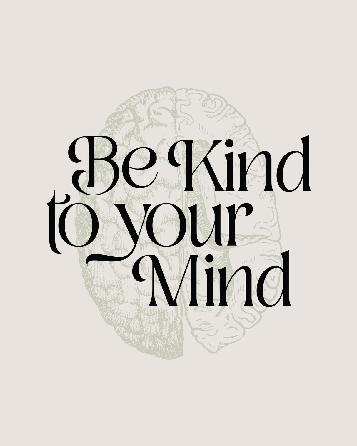 Be Kind To Your Mind No2 Poster och Canvastavla