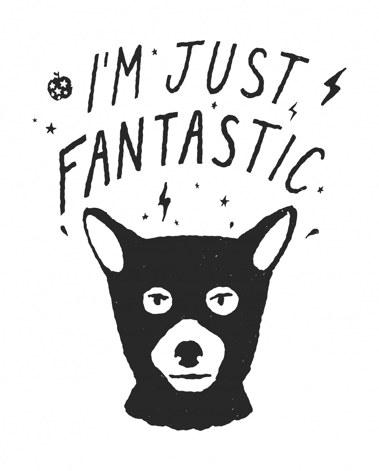 Im Just Fantastic Poster och Canvastavla