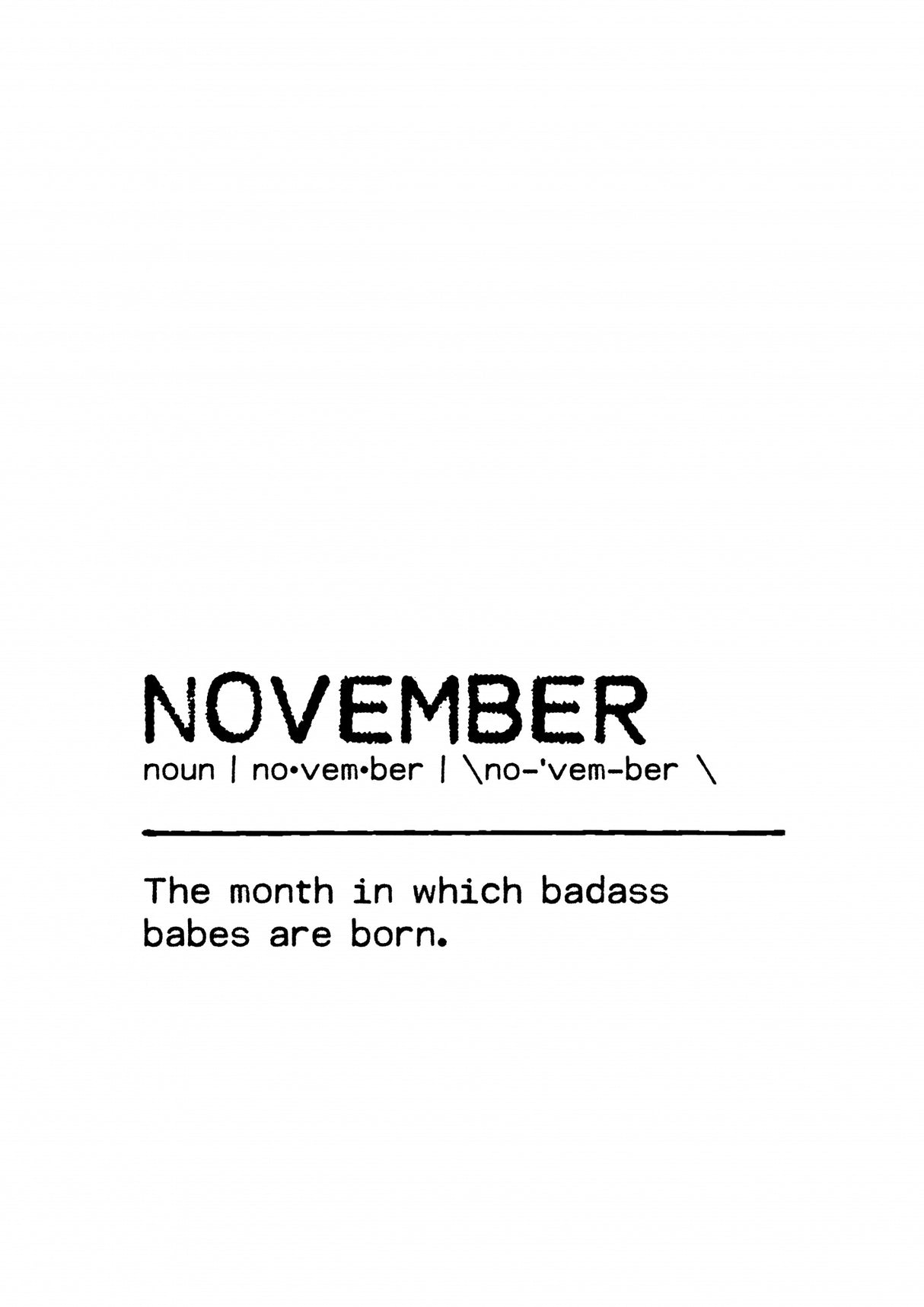 Quote November Badass Poster och Canvastavla