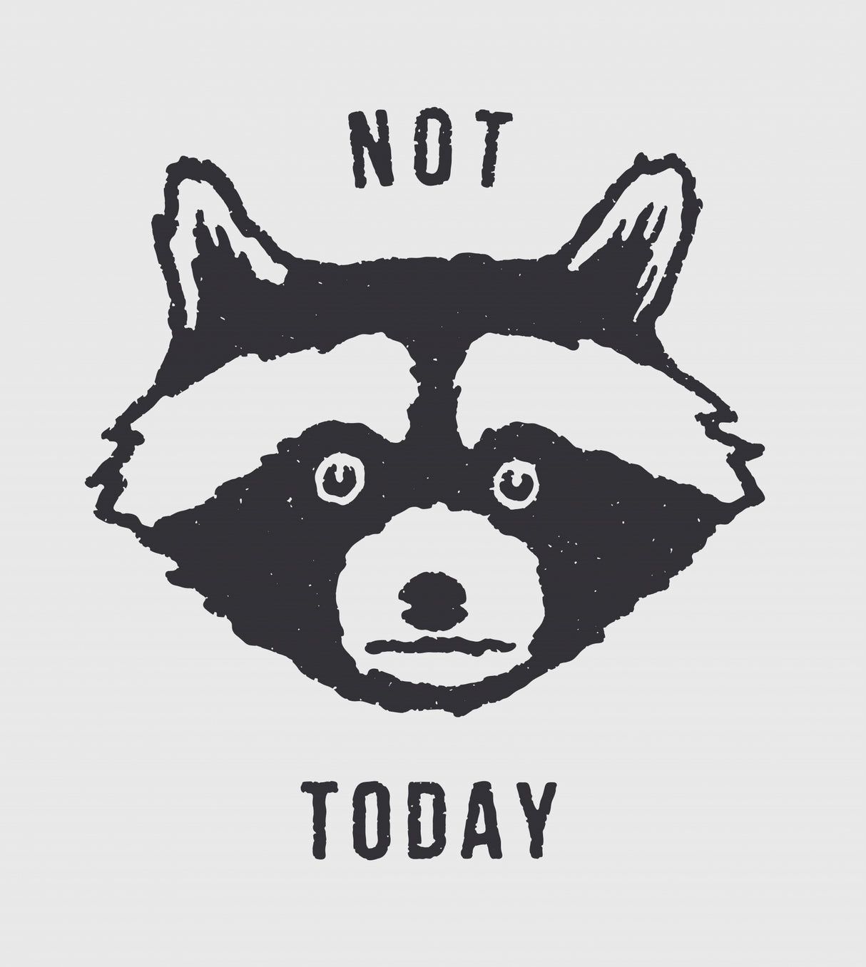 Not Today Poster och Canvastavla